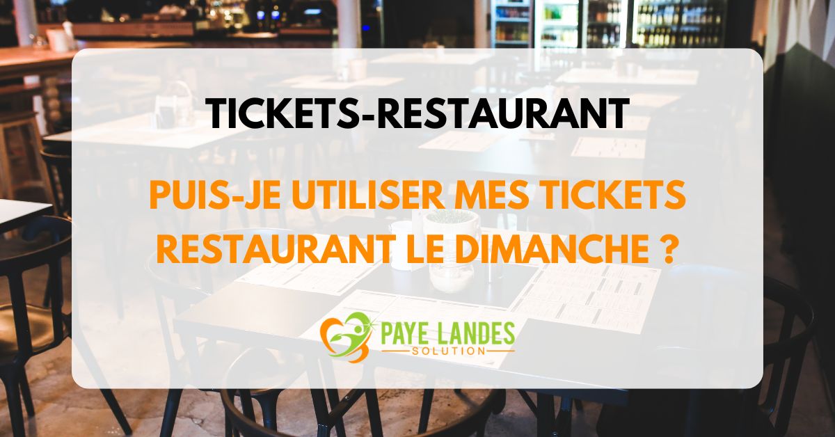 tickets restaurant le dimanche